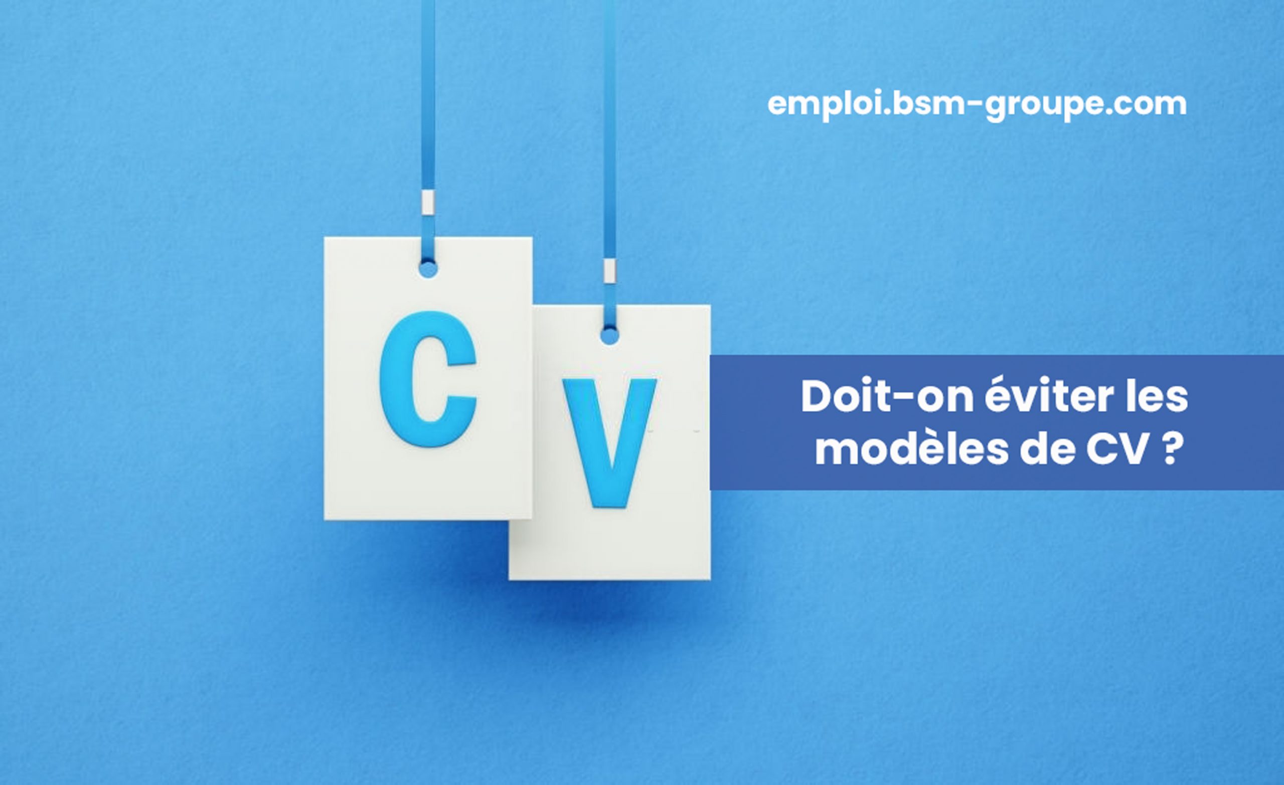 Doit-on éviter les modèles de CV ? Voici nos conseils
