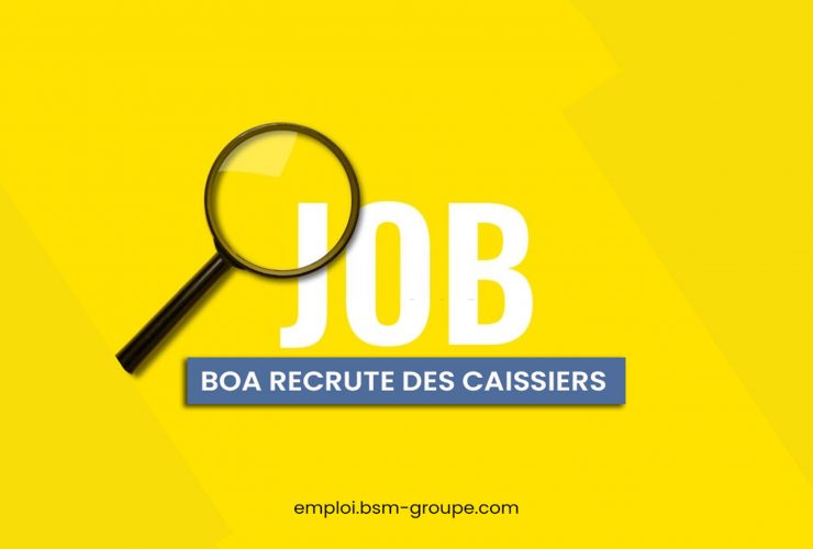 BOA Bénin recrute des Guichetiers Payeurs Polyvalents (Caissiers)