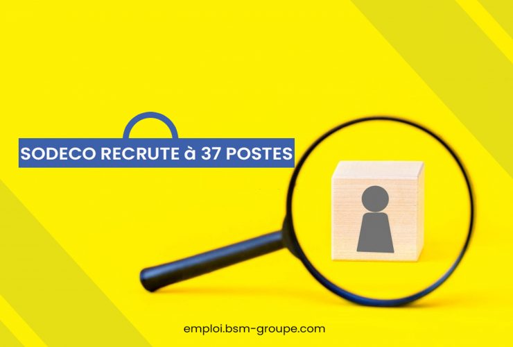 Offre d’Emploi — 37 postes pour SODECO