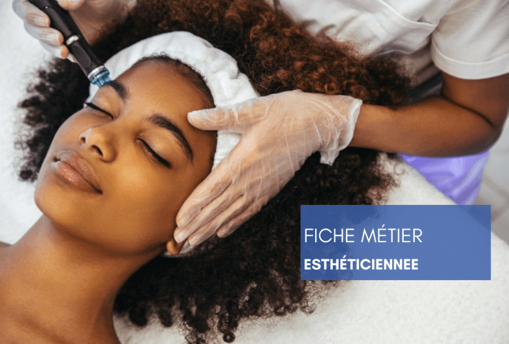 Fiche métier - Esthéticienne