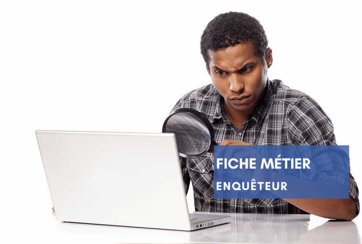 Fiche métier-Enquêteur