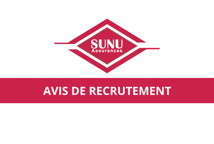 SUNU recrute Des Conseillers en Assurance Vie (H/F)