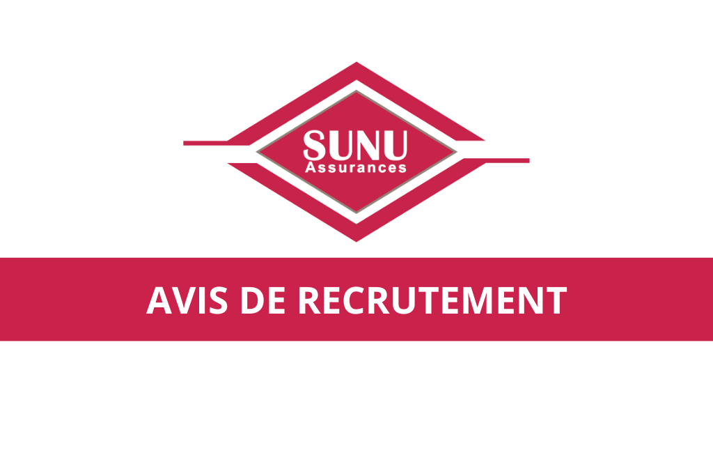 SUNU recrute Des Conseillers en Assurance Vie (H/F)