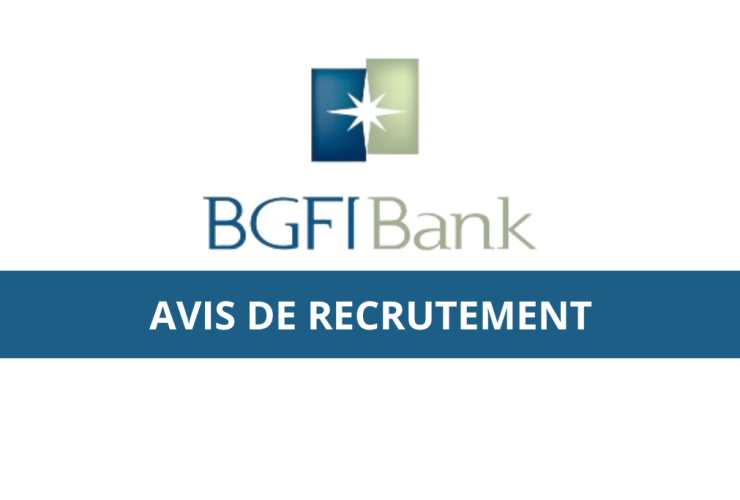 BGFI Bank recrute Un (01) Gestionnaire des Risques (H/F)