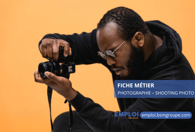 Fiche métier - Photographie – shooting photo