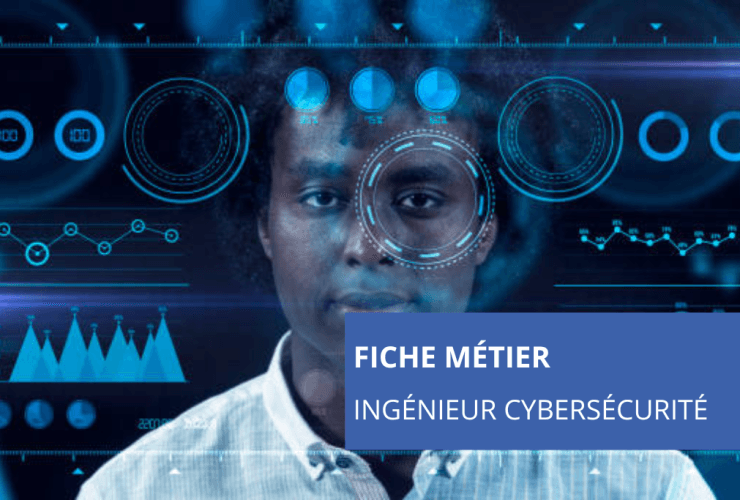 Fiche Métier - Ingénieur Cybersécurité