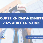 Appel à Candidatures - Bourse Knight-Hennessy 2025–2026 à Stanford