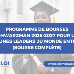 Programme de Bourses Schwarzman 2026–2027