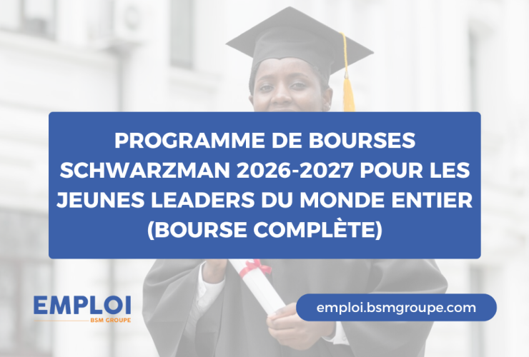 Programme de Bourses Schwarzman 2026–2027