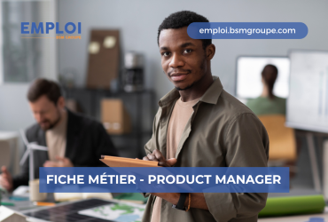 Devenir Product Manager : compétences, missions et évolutions possibles